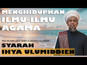 Muktasar Ihya : Ilmu 24 Julai 2020
